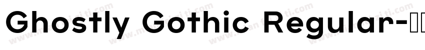 Ghostly Gothic Regular字体转换